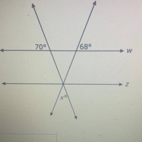In the figure below, lines w and z are parallel. What is the value of x