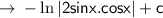 \to \sf - \ln |2sinx.cosx|+c