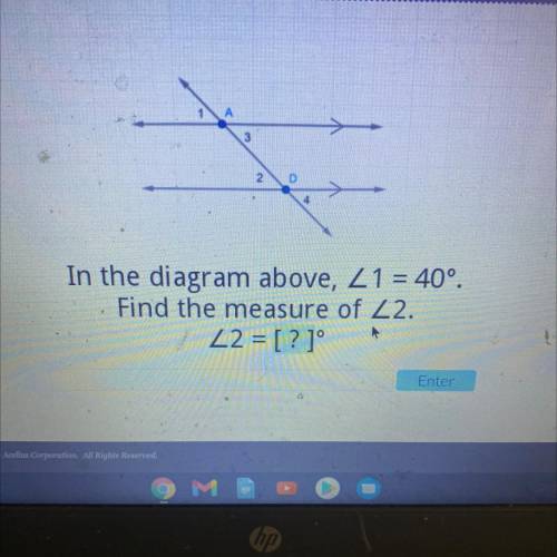 In the diagram above, Z1 = 40°.
Find the measure of Z2.
Z2 = [?]°