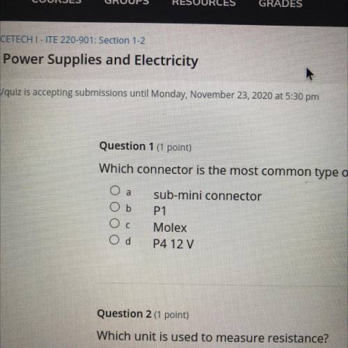 Which connector is the most common type of connector used for devices that require 5V or 12 V of po