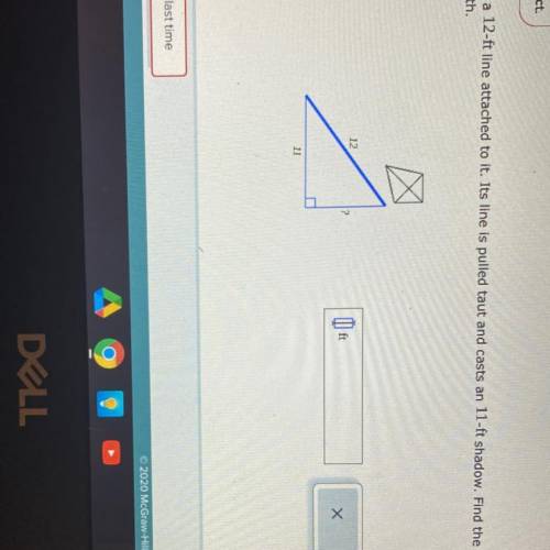 HELP ME PLEASE!!! A Kite flying in the air has a 12 feet line attached to it. It's line is pulled a