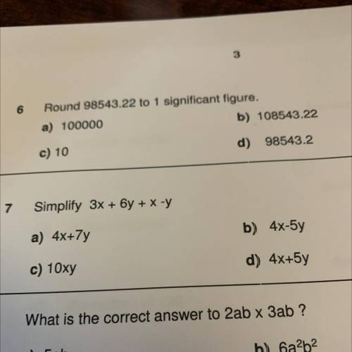 7
Simplify 3x + 6y + X -Y
a) 4x+7y
b) 4x-5y
c) 10xy
d) 4x+5y
Question 7