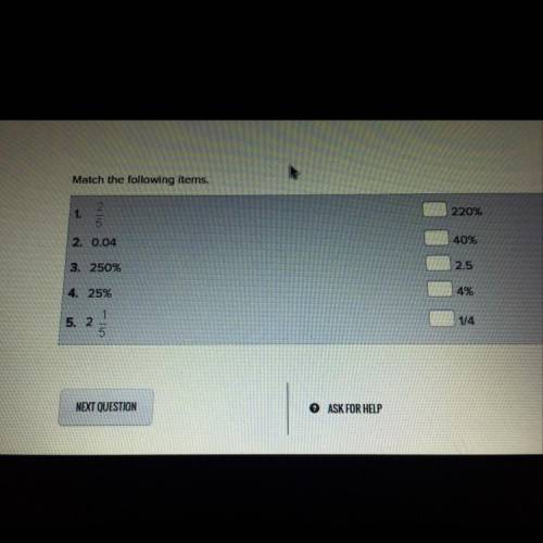 Match the following items.

1.
220%
2. 0.04
40%
3. 250%
2.5
4. 25%
4%
5. 2
1/4