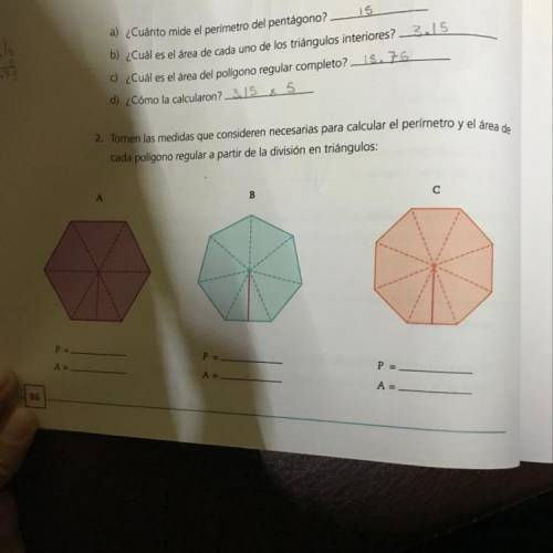 2. Tomen las medidas que consideren necesarias para calcular el perímetro y el área de

cada políg