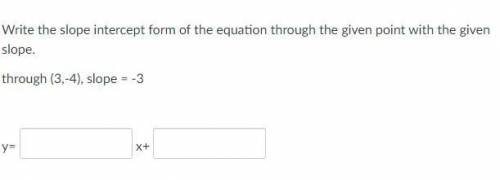 Slope Intercept, please help