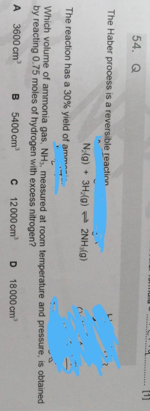 Guys please help me

54. Q0.2575XThe Haber process is a reversiblereaction,H H₂ : NH33 2N2(g) + 3H