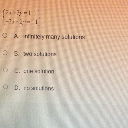 How many solutions dose the following system have?
I will give brainliest to the correct answer!