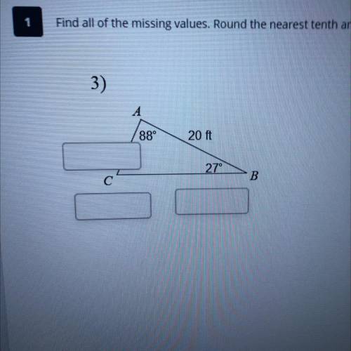 Find all of the missing values. Round the nearest tenth and do not include units.

WILL MAKE BRAIN