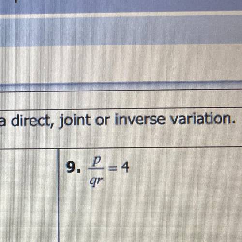 the question is asking to determine whether the equation represents a direct, joint, or inverse var