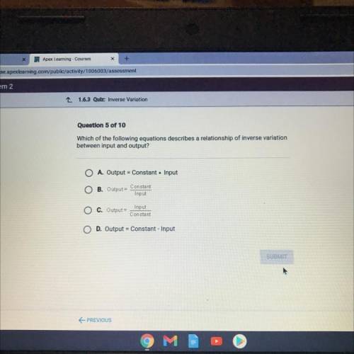 Question 5 of 10

Which of the following equations describes a relationship of inverse variation
b