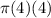 \pi (4)(4)