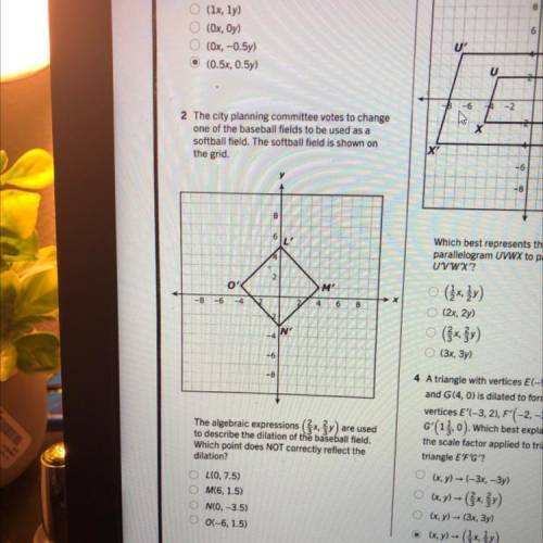 PLEASE HELP I NEED IT. The algebraic expressions (2/3x, 2/3y) are used to describe the dilation of