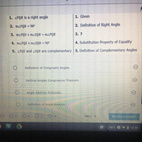 P1. Given

1. PQR is a right angle
2. Definition of Right Angle
2. mzPQR 90°
3. ?
3. mzPQS + m2SQ