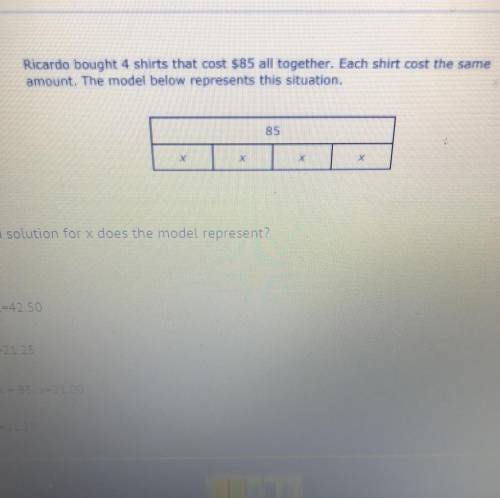 Which equation below and solution for x does the model represent?

A) 2x + 2x = 85, x=42.50
B) 4 +