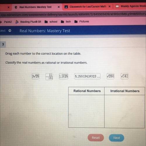 Drag each number to the correct location on the table.

Classify the real numbers as rational or i