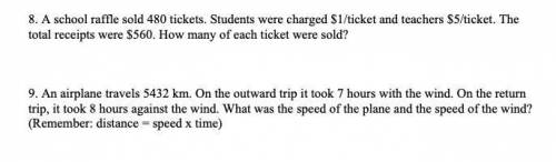 8. A school raffle sold 480 tickets. Students were charged $1/ticket and teachers $5/ticket. The to