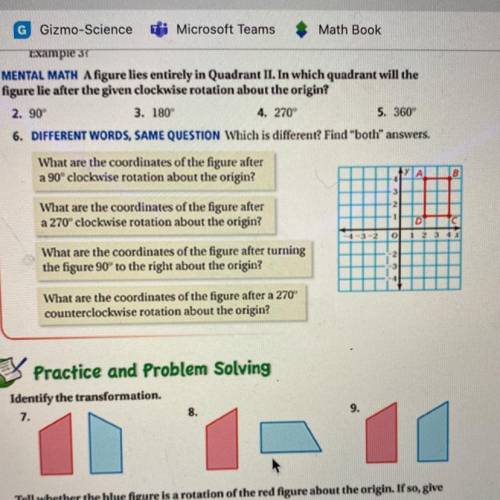 Practice and Problem Solving
Identify the transformation.
7.
8.
9.