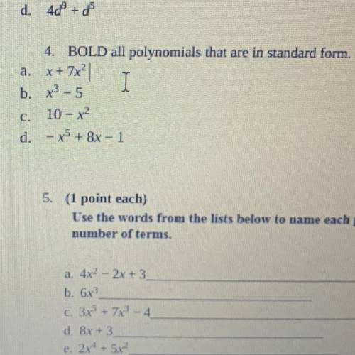 4. BOLD all polynomials that are in standard fom.
Help!!! Easy points