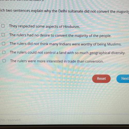 Which TWO statements explain why the Delhi sultanate did not convert the majority of Indians Islam.
