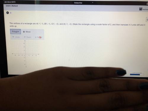 The vertices of a rectangle are A(-1, 1), C(1, -2), and D(-1, -2). Dilate the rectangle using a sca