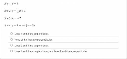 The equations of four lines are given. Identify which lines are perpendicular.