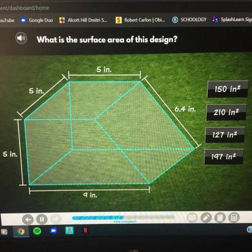 What is the surface area of this design?
A) 150 in
B) 210 in
C) 127 in
D) 197