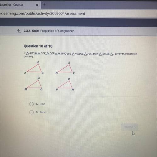 If ABC= DEF, DEF= MNO and MNOS POR, then ABC= PQR by the transitive
property.