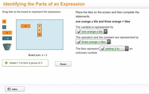 Drag Tiles to the board to represent the expression.

Place the tiles on the screen and then compl