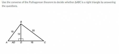Use the converse of the Pythagorean theorem to decide whether ΔABC is a right triangle by answering
