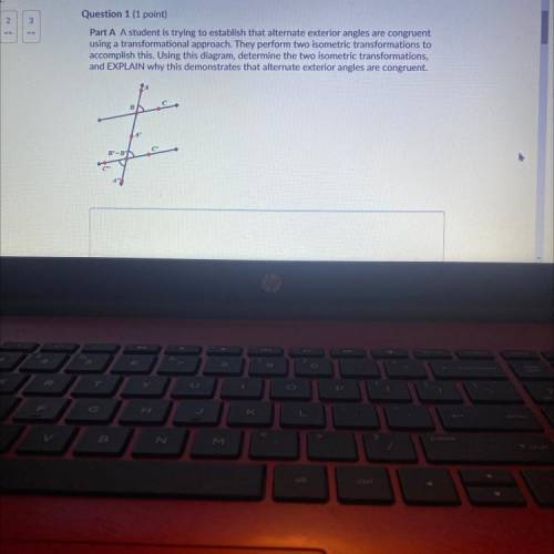 A student is trying to establish that alternate exterior angles are congruent

using a transformat