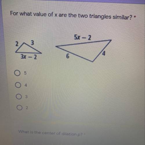 For what value of x are the two triangles similar?