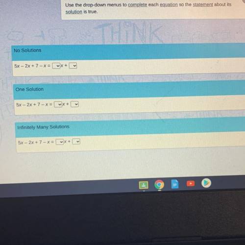 Use the drop down menus to complete each equation so the statement about its solution is true