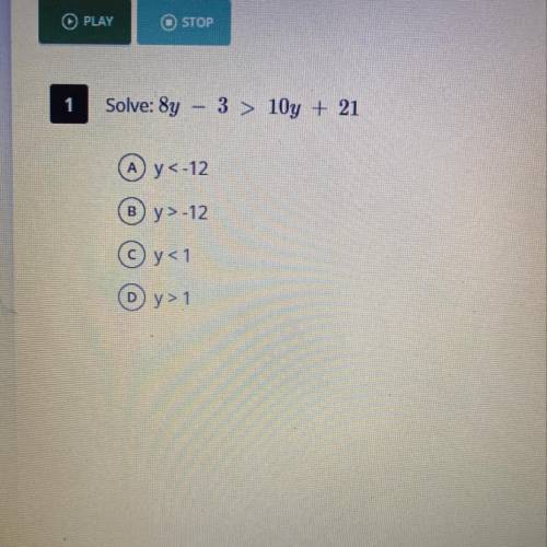 Solve: 8y - 3 > 10y + 21