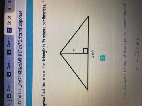 Find the value of x, given that the area of the triangle is 54. Must use complete the square to sol