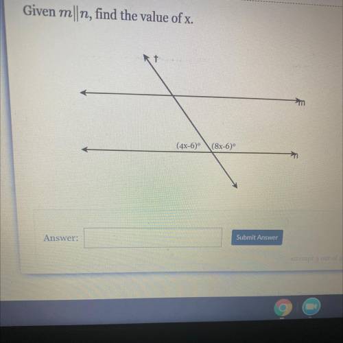 Can someone actually answer this ,Given m|n, find the value of x.
(4x-6)
(8x-6)