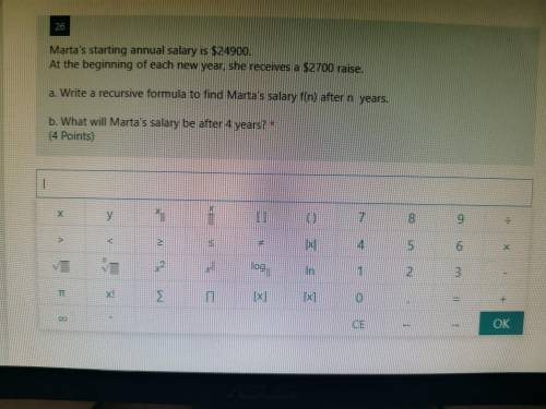 Marta's starting annual salary is $24900 At the beginning of each year ect.
See the picture