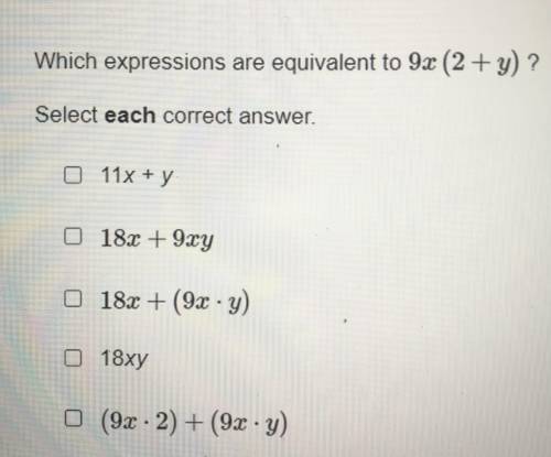 Which expression are equivalent to 9r (2+y) ? Select each correct answer