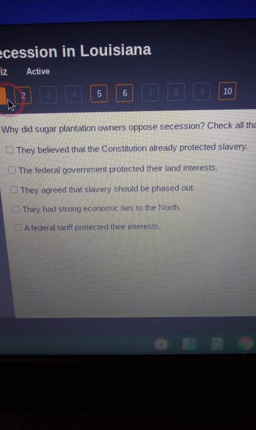 Why did Sugar plantation owners opposed session?check all that apply