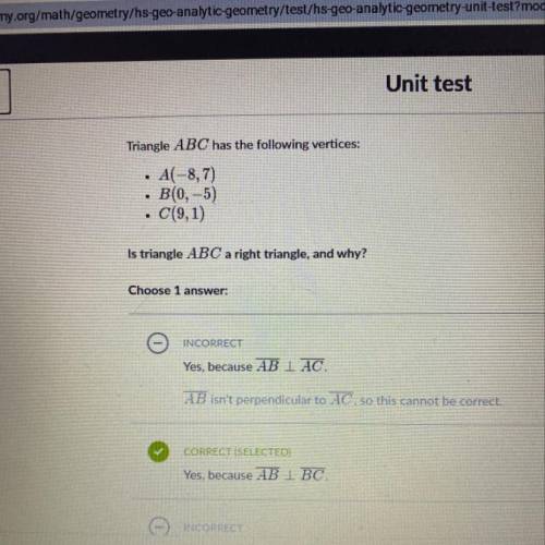 Triangle ABC has the following vertices:

A(-8,7)
B(0,-5)
C(9,1)
Is triangle ABC a right triangle,