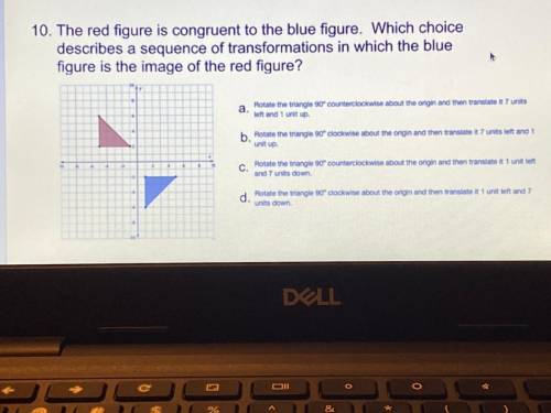 The red figure is congruent to the blue figure. Which choice describes a sequence of transformation