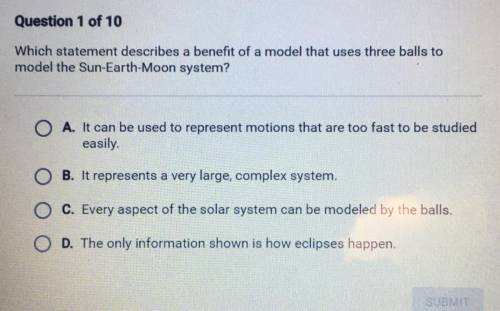 Which statement describes a benefit of a model that uses three balls to model the Sun -Earth - Moon