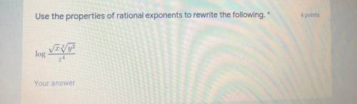 Use the properties of rational exponents to rewrite the following (in picture)