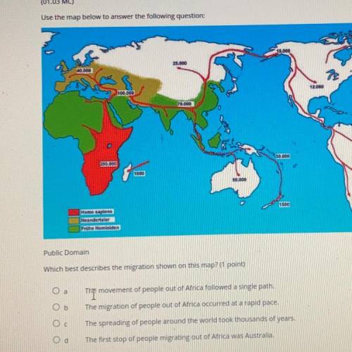 Use the map below

answer the following question
AN
Public Domain
Which best describes the migrati