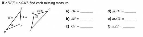 If triangle DEF is congruent to triangle GJH, find each missing angle?