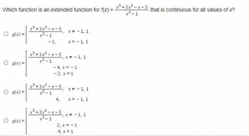 Which function is an extended function for f(x) =
that is continuous for all values of x?