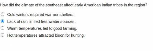 WILL GIVE BRAINLIST

How did the climate of the southeast affect early American Indian tribes in t