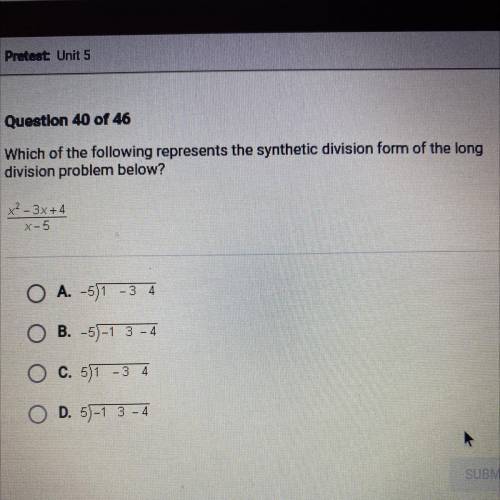 SOMEONE PLEASE HELP!!!Which of the following represents the synthetic division form of the long

d