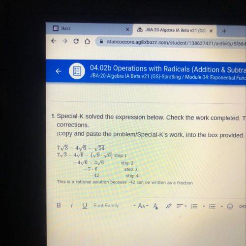 5. Special-K solved the expression below. Check the work completed. There are two errors. At what s