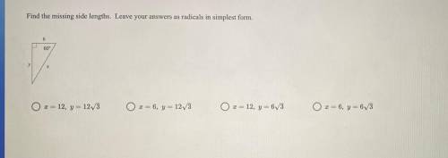 I need help finding the missing side length with the answers in radicals in the simplest form.