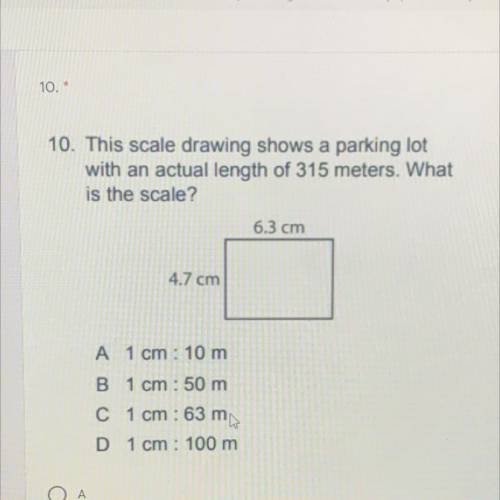 10.

5 points
10. This scale drawing shows a parking lot
with an actual length of 315 meters. What